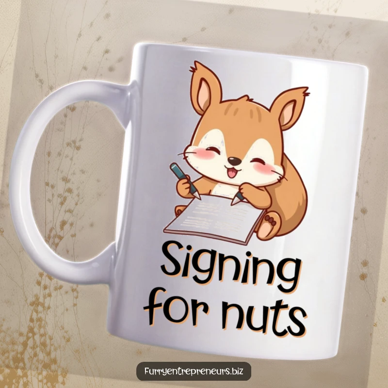 Funny mug featuring a playful squirrel character meticulously signing a document with a tiny pen, looking very professional.
