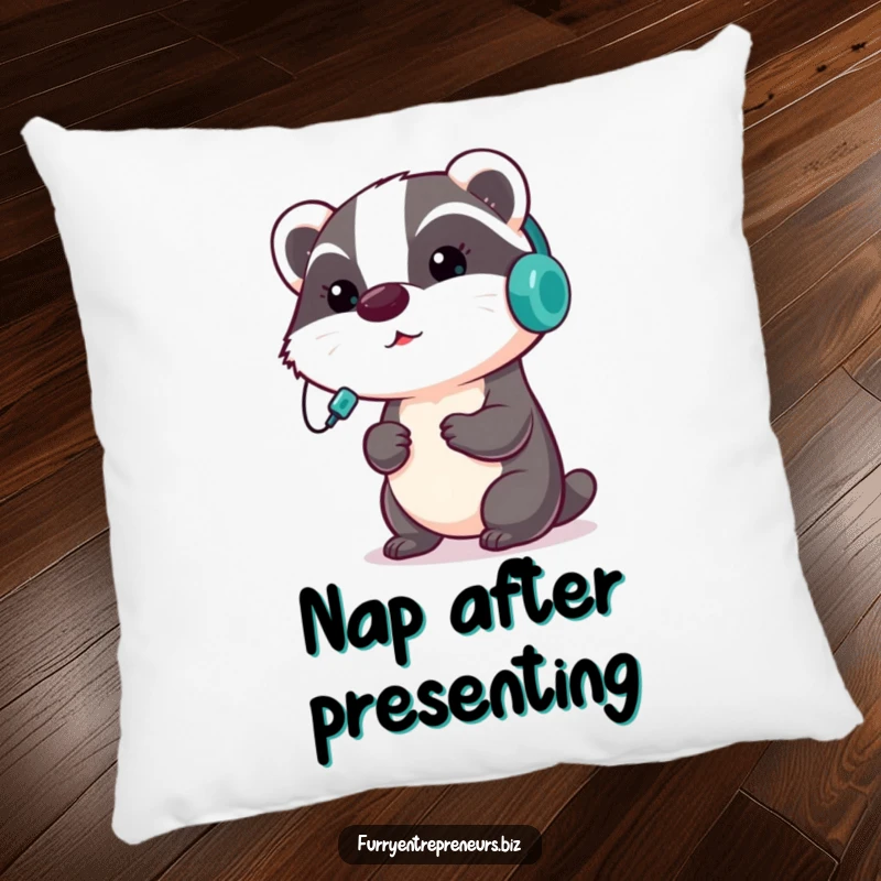 Funny badger pillow with a focused badger wearing a headset, presenting information, offering soft comfort and a motivational, humorous touch.