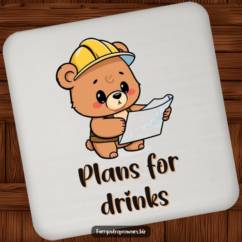 Funny bear construction character in a hard hat looking at a blueprint, a humorous drink coaster.