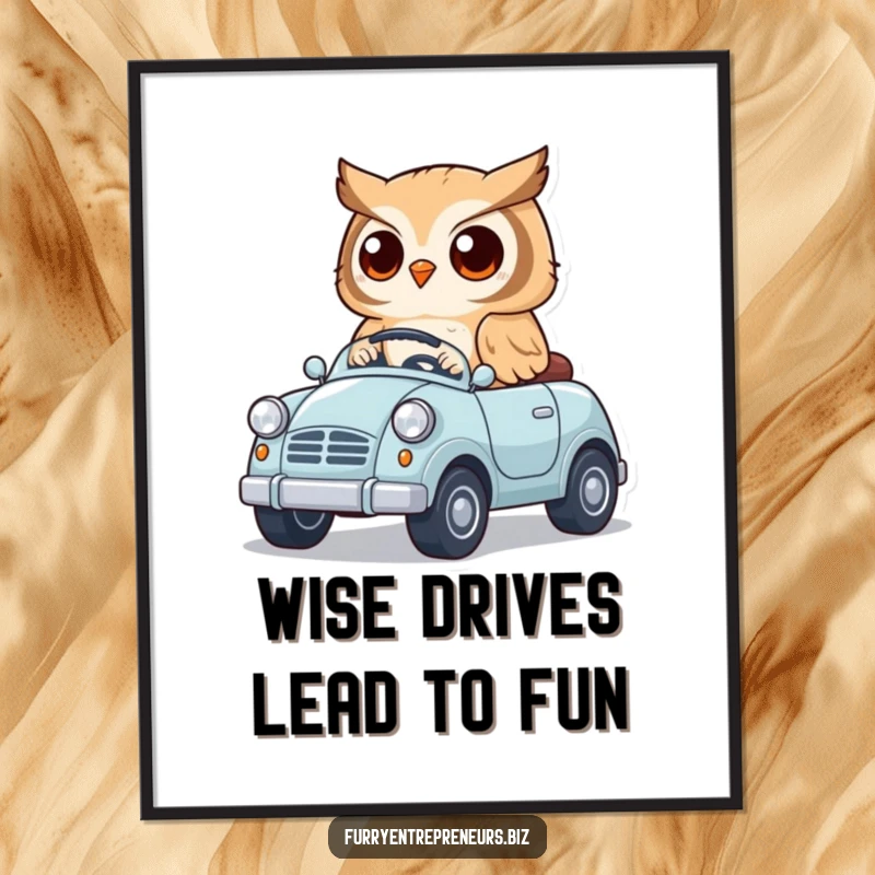 Funny free printable wall art of a cute owl character happily driving a tiny toy car down a whimsical road.