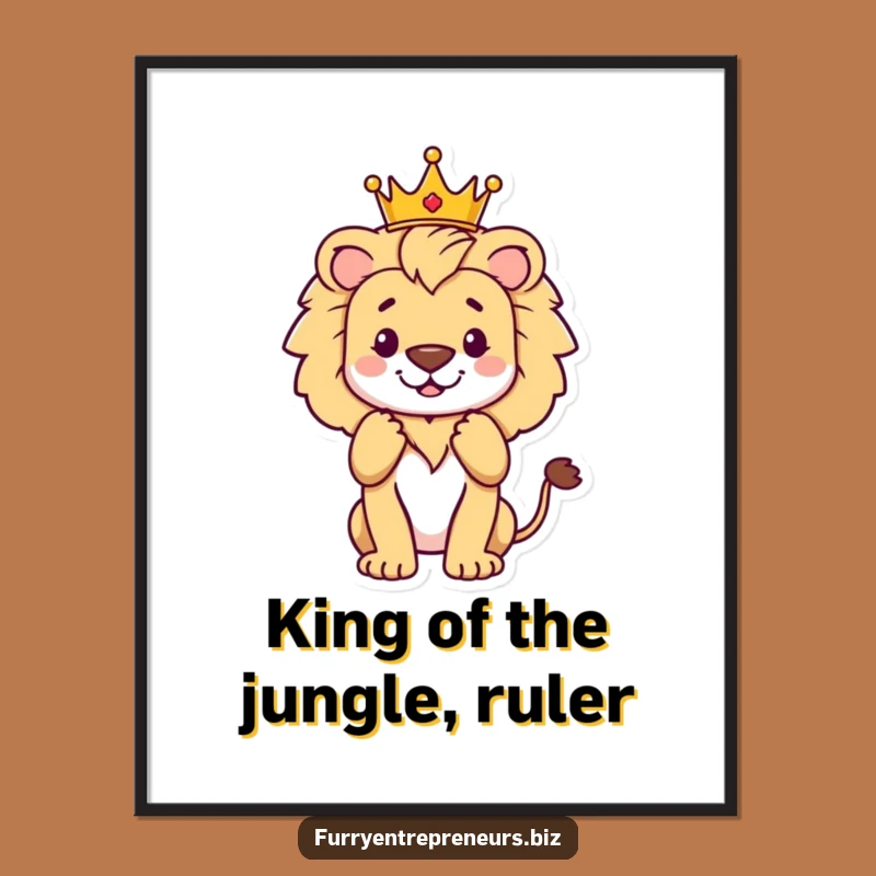 Free Printable Wall Art: Proud Lion King, Funny DIY Home Decor Download