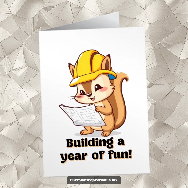 Funny Free Printable Birthday Card: Curious squirrel in hard hat inspects blueprint, ready to build a happy birthday wish.